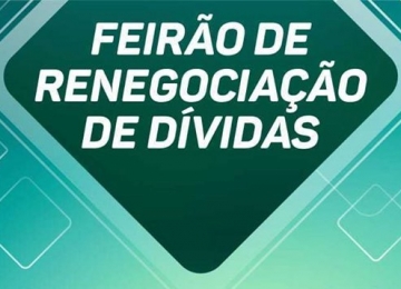 Iniciou-se o Feirão de Renegociação de Dívidas do PROCON de Rio Verde