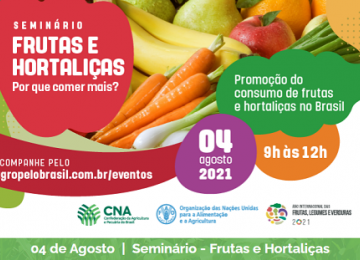 CNA e FAO realizam seminário sobre o consumo de frutas e hortaliças no Brasil