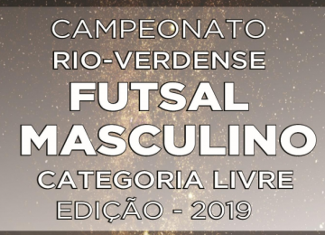 2º fase do Campeonato Rio-verdense de Futsal começa hoje (25) 