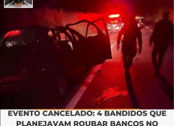 Coluna Wanderson Fly: Evento Cancelado - Quatro bandidos que planejavam roubar bancos no feriado morrem em confronto com a Polícia Militar em Goiás