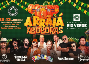 Tradicional Arraial das Abóboras começa nesta sexta-feira com grandes shows em Rio Verde