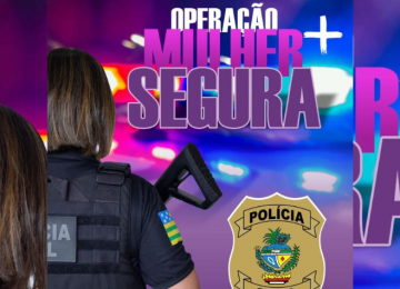 Operação Mulher + Segura: Polícia Civil prende homem que ameaçou esquartejar ex-mulher