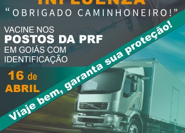 Caminhoneiros serão vacinados contra H1N1 em postos da PRF em Goiás