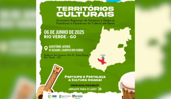 Rio Verde será palco do evento Territórios Culturais com programação gratuita no IF Goiano