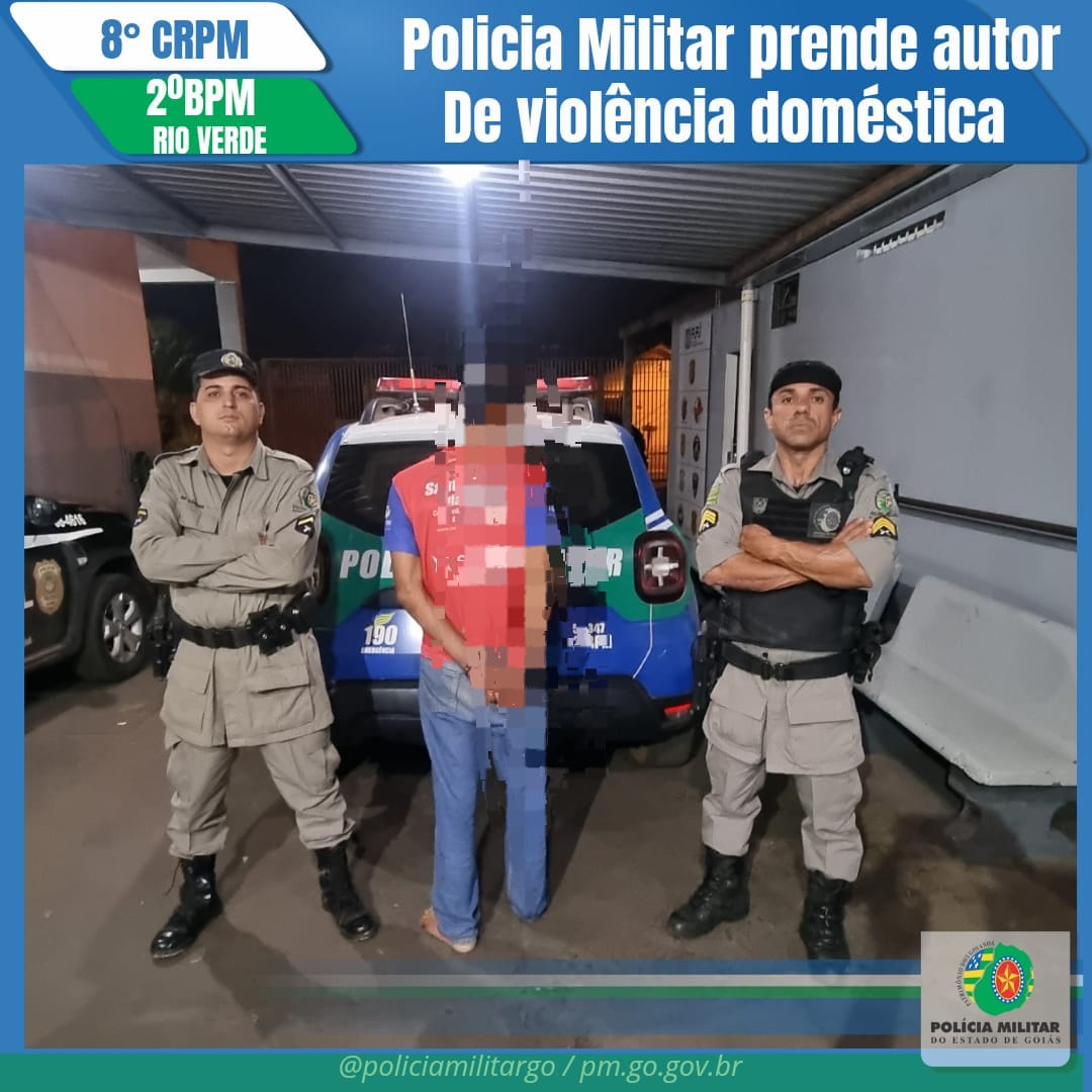 Autor de violência doméstica é detido em Rio Verde   